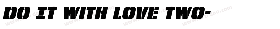 Do It with Love Two字体转换